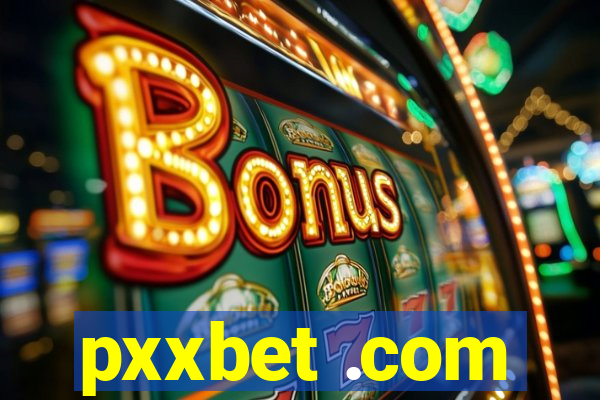 pxxbet .com